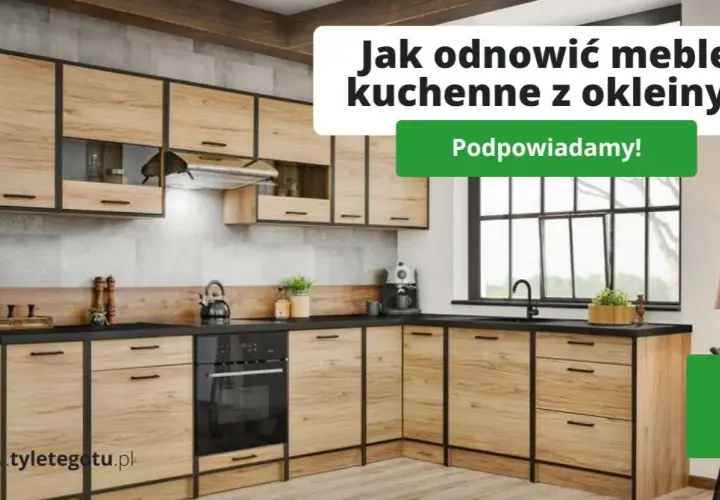 Jak odnowić meble kuchenne? Malowanie, oklejanie, budżet